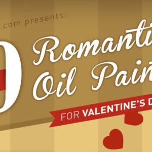 overstockArt.com Announces Top 10 Most Romantic Oil Painting for Valentine’s Day 2014