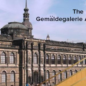 The Gemäldegalerie Alte Meister : The Old Masters Gallery