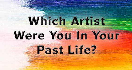Which Artist Were You In Your Past Life?