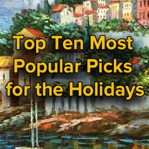 Top Ten Most Popular Picks for the Holidays
