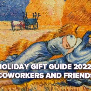 Holiday Gift Guide 2022: Coworkers and Friends