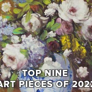 Top Nine Art Pieces of 2022