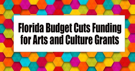 New Florida Budget Cuts Funding for Arts and Culture Grants, Stripping Money from Museums and Others